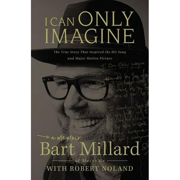I Can Only Imagine: A Memoir, (Paperback)