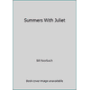 Summers With Juliet [Hardcover - Used]