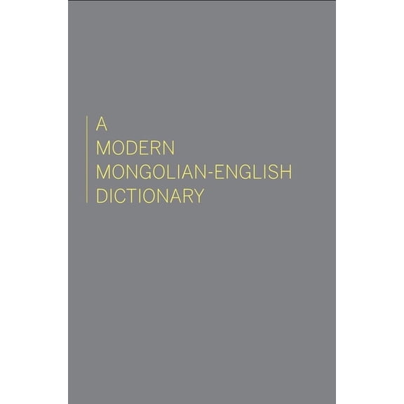 A Modern Mongolian-English Dictionary