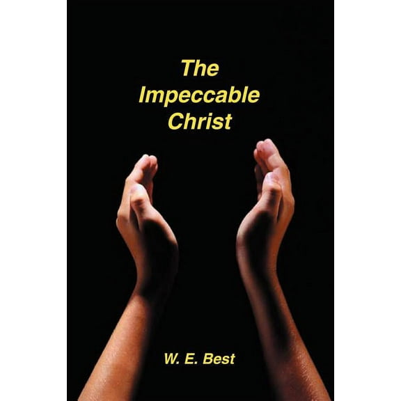 The Impeccable Christ (Paperback)