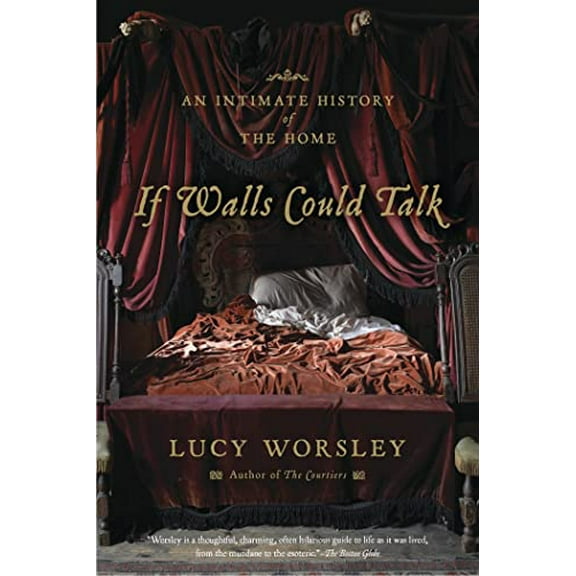 Pre-Owned If Walls Could Talk: An Intimate History of the Home Paperback