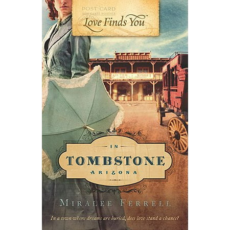 Love Finds You in Tombstone, Arizona - eBook (Best Place To Find Gold In Arizona)