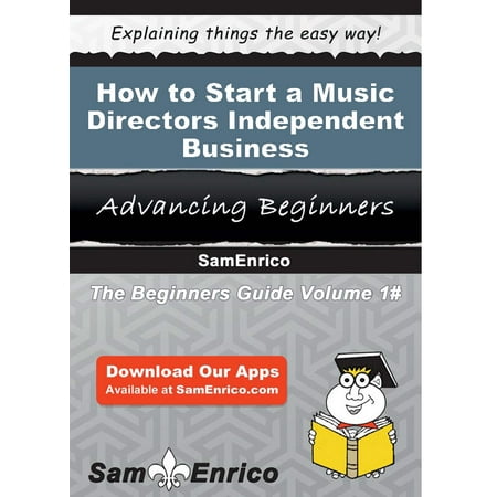 How to Start a Music Directors - Independent Business -