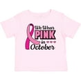 thumbnail image 3 of Inktastic Breast Cancer Awareness We Wear Pink in October Girls Baby T-Shirt, 3 of 5