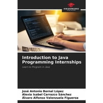 Introduction to Java Programming Internships, (Paperback)