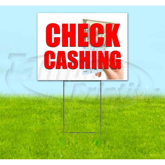 Check Cashing (18" x 24") Yard Sign, Includes Metal Step Stake
