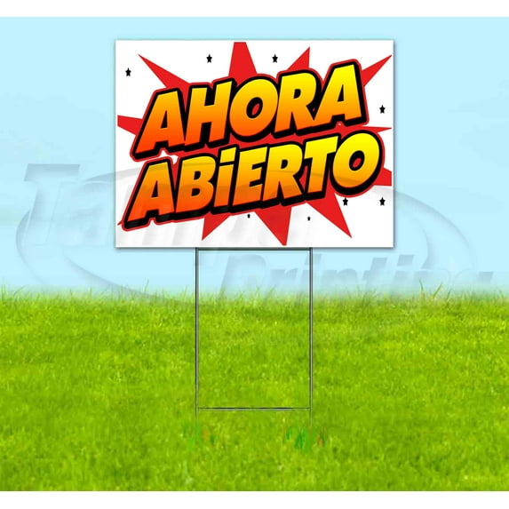 Ahora Abierto (18" x 24") Yard Sign, Includes Metal Step Stake