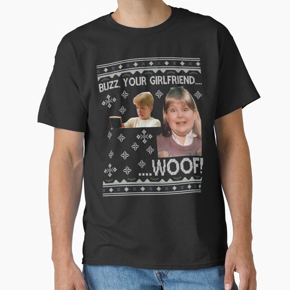 Home Alone Buzz Your Girlfriend Woof Funny Christmas Movie Quote G16043 Unisex T-Shirt, Up to Size 5XL