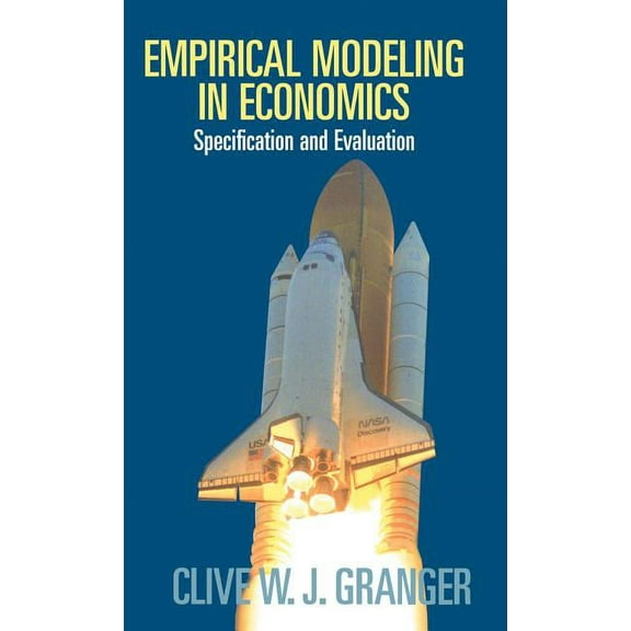 Empirical Modeling in Economics: Specification and Evaluation, (Hardcover)