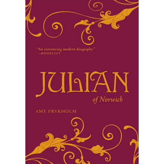 Julian of Norwich: A Contemplative Biography, (Paperback)