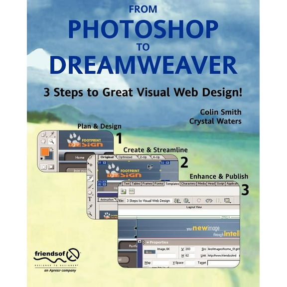From Photoshop to Dreamweaver: 3 Steps to Great Visual Web Design, (Paperback)