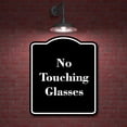 thumbnail image 2 of No Touching Glasses BLACK Aluminum Composite Sign 20''x24'', 2 of 9
