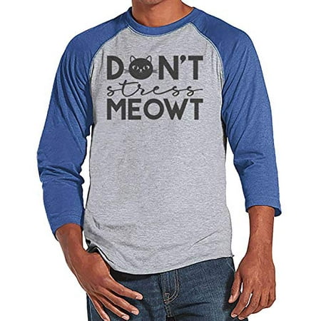 7 ate 9 Apparel Men s Don t Stress Meowt Funny Cat Raglan Blue Small
