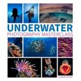 thumbnail image 1 of Photographie sous-Marine Masterclass, Alex Mustard Broché, 1 of 1
