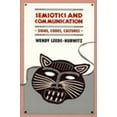 thumbnail image 2 of Semiotics and Communication : Signs, Codes, Cultures (Routledge Communication Series), 2 of 2