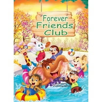 Friendship Books Series for Kids Forever Friends Club: A children's story book about how to make friends, feeling good about yourself, displaying po, Book 1, (Hardcover)