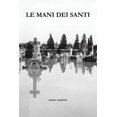 thumbnail image 3 of Le Mani Dei Santi, 3 of 3