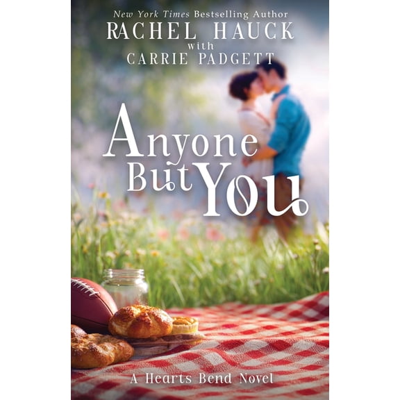 Home to Hearts Bend Anyone But You, Book 2, (Paperback)