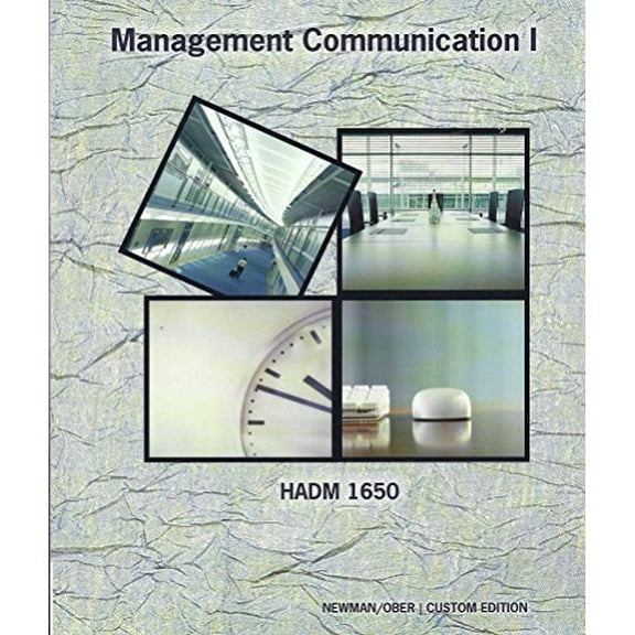 Pre-Owned Management Communication I: HADM 1650 (Custom Edition for Cornell University), 9781305048218, 1305048210, Paperback, 9 edition