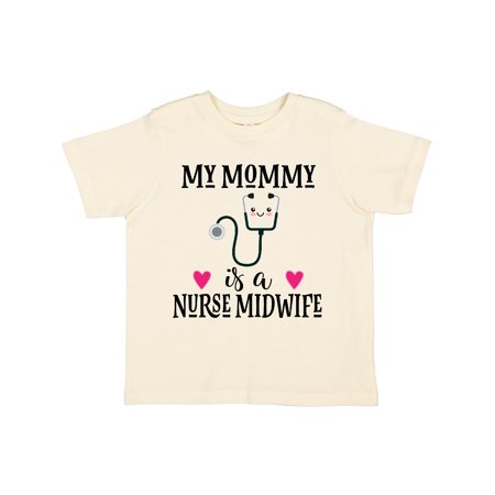

Inktastic Nurse Midwife Mom Gift Toddler Toddler Girl T-Shirt