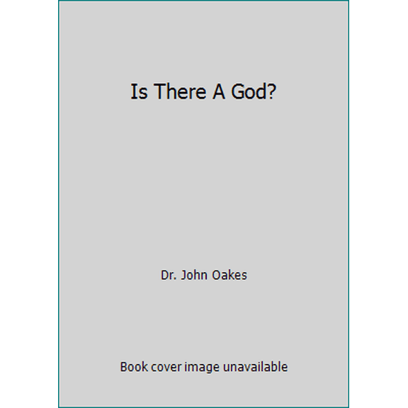 Pre-Owned Is There A God? (Paperback) 0965346994 9780965346993