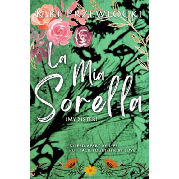 Pre-Owned La Mia Sorella (My Sister) (Paperback) 1952816831 9781952816833