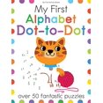 thumbnail image 1 of My First Alphabet Dot-to-Dot: Over 50 Fantastic Puzzles (My First Activity Books), 1 of 1