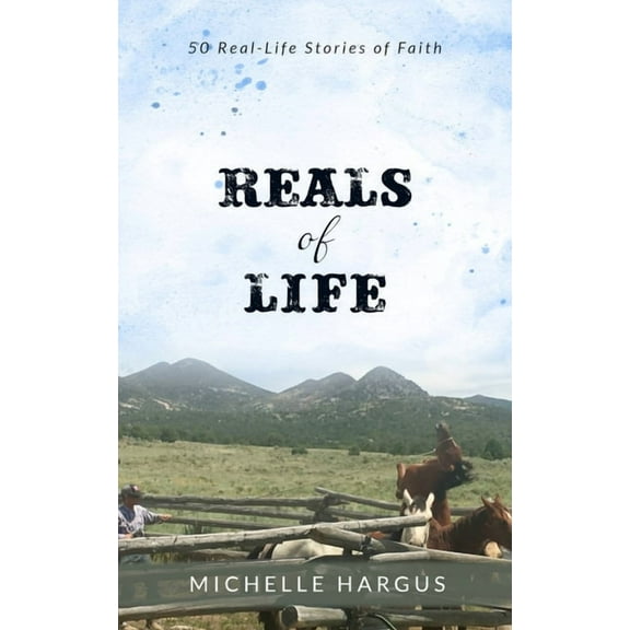 Reals of Life: 50 Real-Life Stories of Faith (color interior), (Paperback)