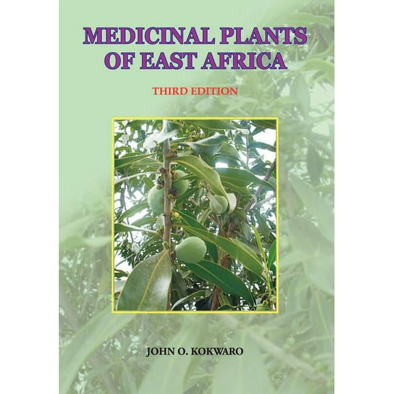 Medicinal Plants of East Africa. Third Edition (Paperback)