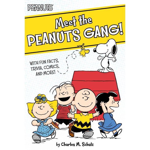 Peanuts Meet the Peanuts Gang! With Fun Facts, Trivia, Comics, and