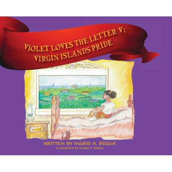 Violet Loves the Letter "V": Virgin Islands Pride, (Hardcover)