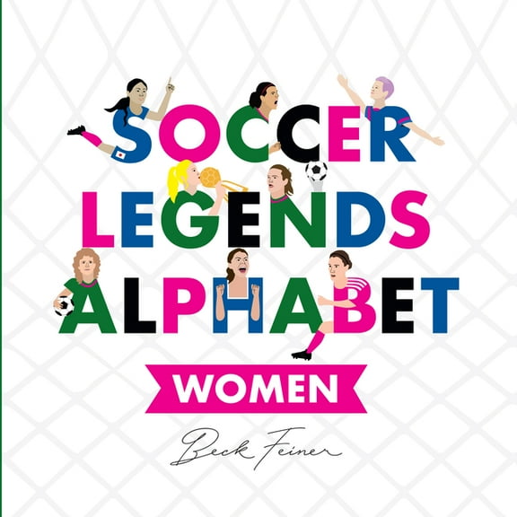 Soccer Legends Alphabet: Women, (Hardcover)