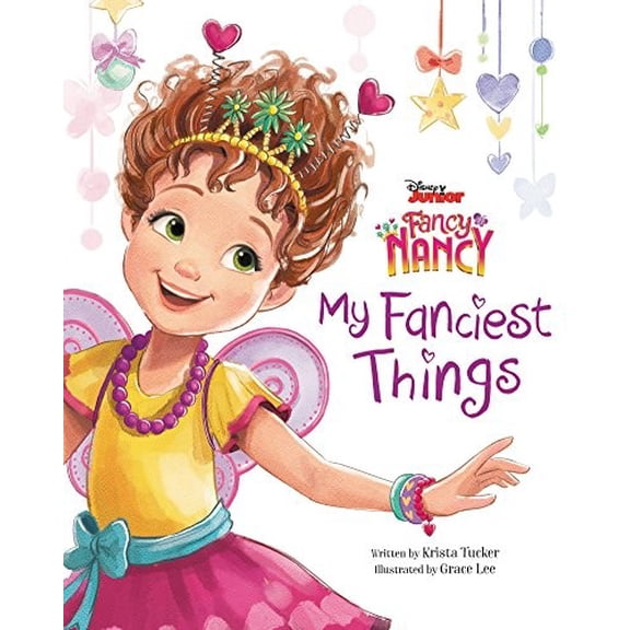 Pre-Owned Disney Junior Fancy Nancy: My Fanciest Things by Krista Tucker (Hardcover)