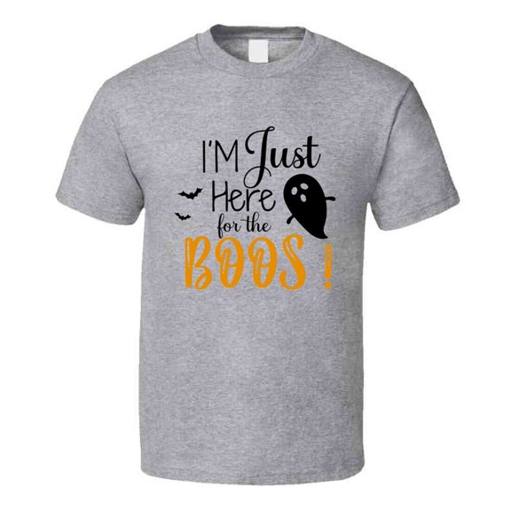 I Am Just Here For The Boos Funny Halloween Tee Cool Fall T-shirt Holiday Novelty T Shirt