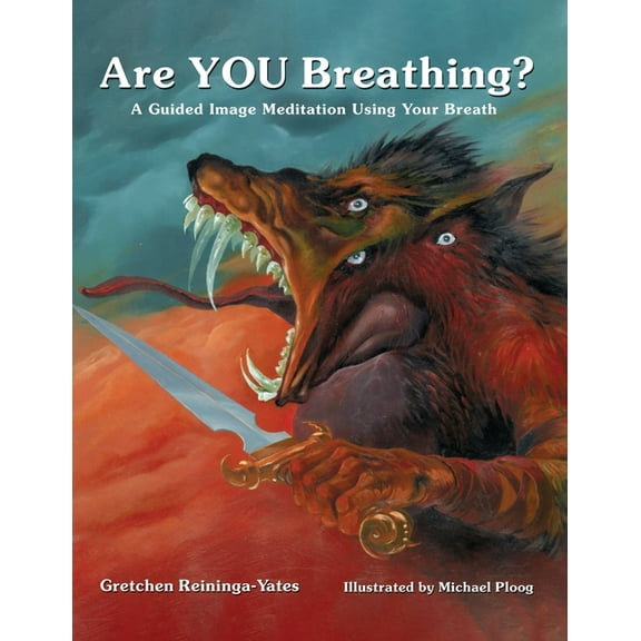 Are YOU Breathing?: A Guided Image Meditation Using Your Breath, (Paperback)