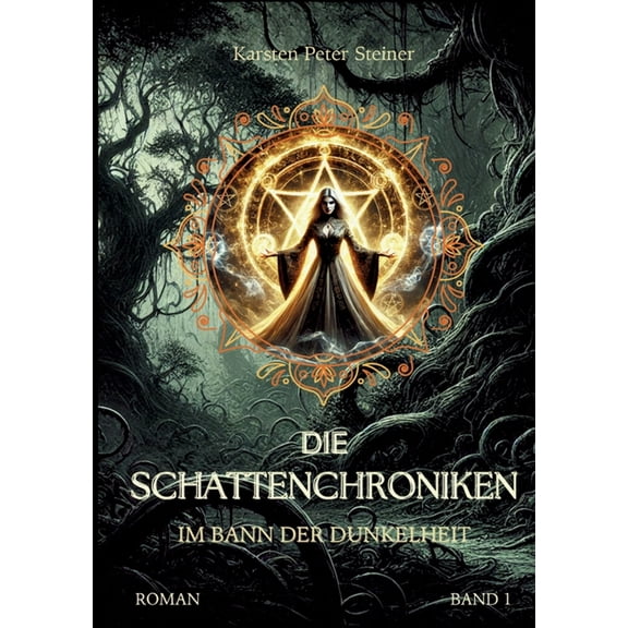 Die Schattenchroniken: Im Bann der Dunkelheit, (Paperback)