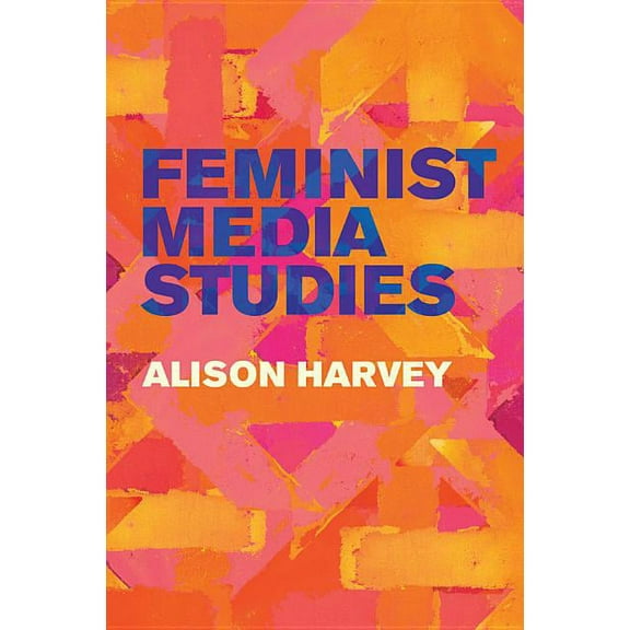 Feminist Media Studies (Paperback)