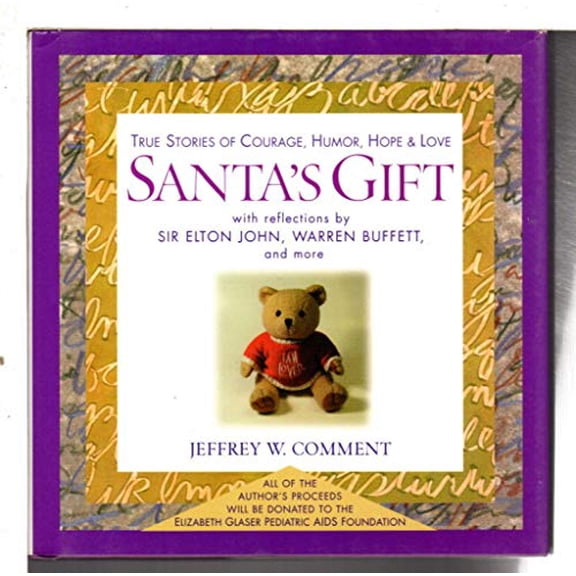 Pre-Owned Santa's Gift: True Stories of Courage, Humor, Hope and Love (Hardcover) 0471225150 9780471225157