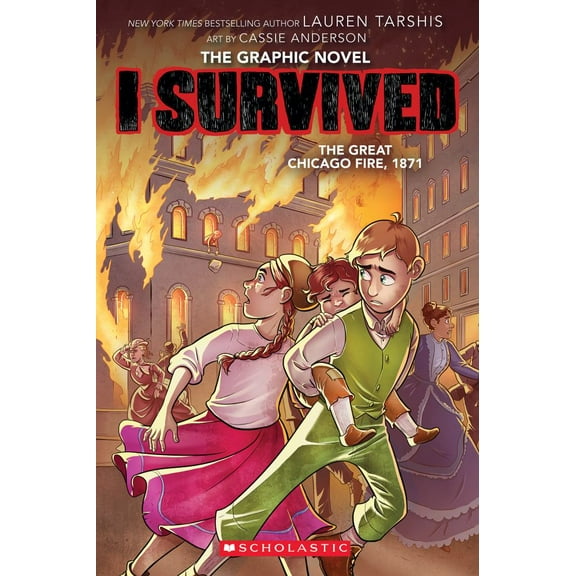 I Survived the Great Chicago Fire, 1871 (I Survived Graphic Novel #7) (Paperback)