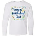 thumbnail image 3 of Inktastic Happy Birthday Dad Long Sleeve Youth T-Shirt, 3 of 5