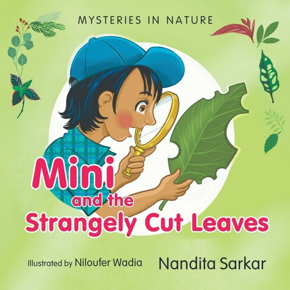 Mysteries in Nature - Mini and the Strangely Cut Leaves, (Paperback)