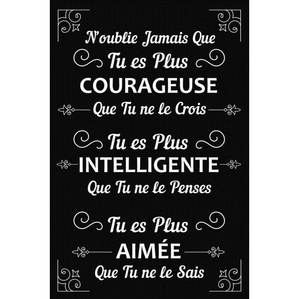 N Oublie Jamais Que Tu Es Plus Courageuse Que Tu Ne Le Crois Cadeau D Anniversaire Original Cadeau D Appreciation Pour Femme Soeure Maman Meilleure Amie Enseignante Paperback Walmart Com N Oublie Jamais Que Tu Es Plus Courageuse Que Tu Ne Le Crois Cadeau D Anniversaire Original Cadeau D Appreciation Pour Femme Soeure Maman Meilleure Amie Enseignante Paperback Walmart Com