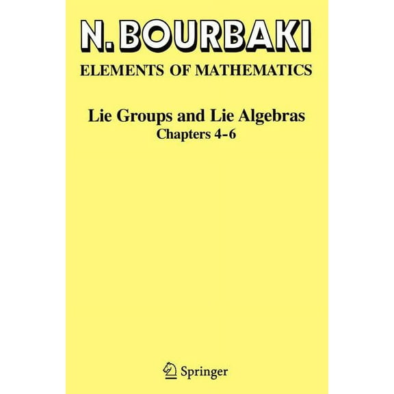 Lie Groups and Lie Algebras: Chapters 4-6, (Paperback)