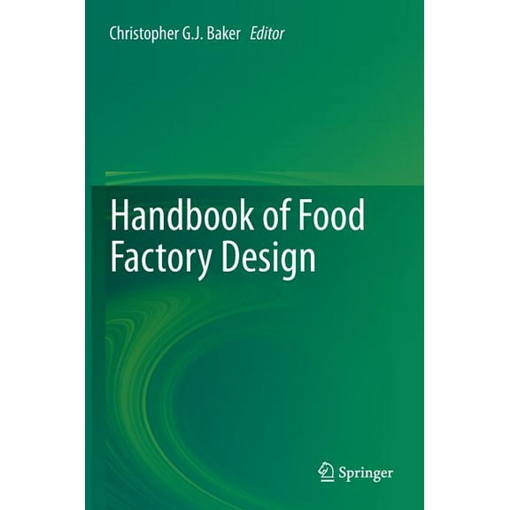 Handbook of Food Factory Design, (Hardcover)