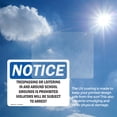 thumbnail image 6 of (2 Pack) Trespassing Or Loitering In And Around School OSHA Notice Sign, 6 of 7