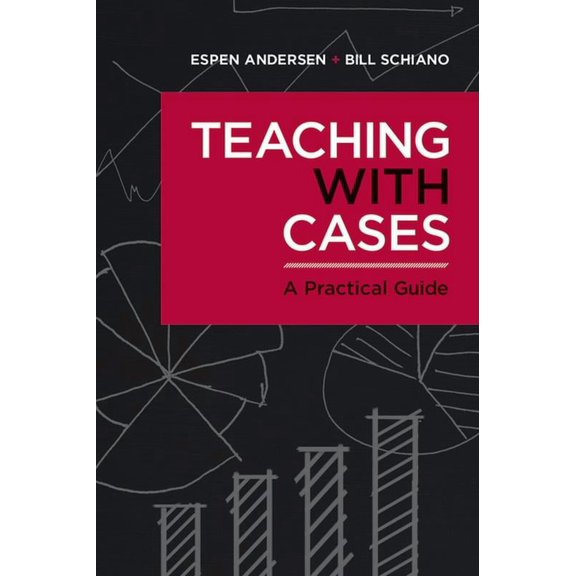 Teaching with Cases: A Practical Guide, (Paperback)
