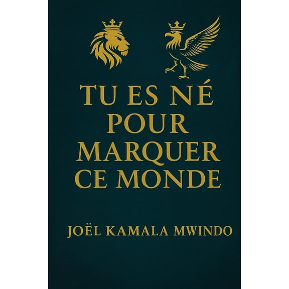 Tu Es NÃ© Pour Marquer CE Monde, (Paperback)