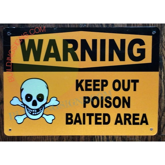 WARNING KEEP OUT POISON BAITED AREA SIGN ( ORANGE, Aluminum, Reflective, SIZE 7X10 INCH) (ref-2201)