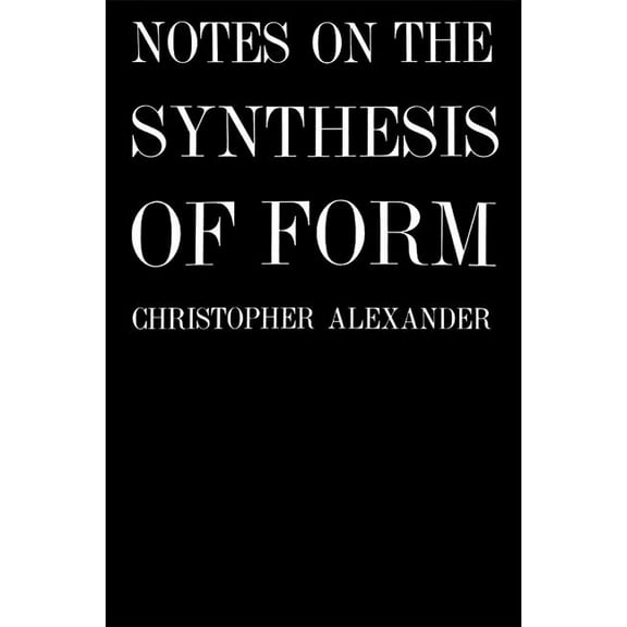 Harvard Paperbacks Notes on the Synthesis of Form, (Paperback)