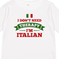 thumbnail image 4 of Inktastic No Therapy I'm Italian Boys or Girls Long Sleeve Toddler T-Shirt, 4 of 5